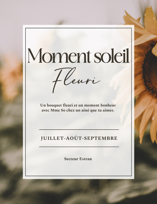 Moment Soleil fleuri (Estran)